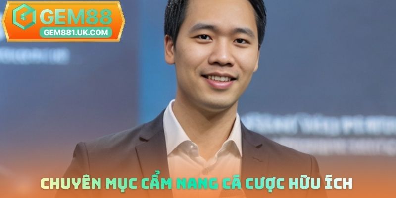 Chuyên mục cẩm nang cá cược hữu ích