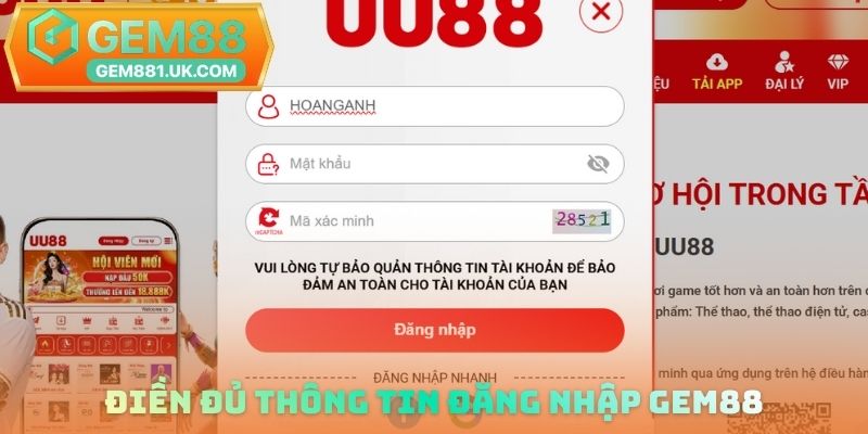 Điền đủ thông tin đăng nhập GEM88
