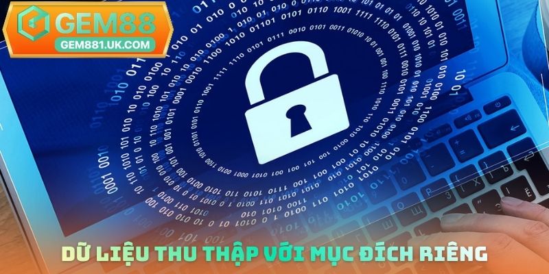 Dữ liệu thu thập với mục đích riêng